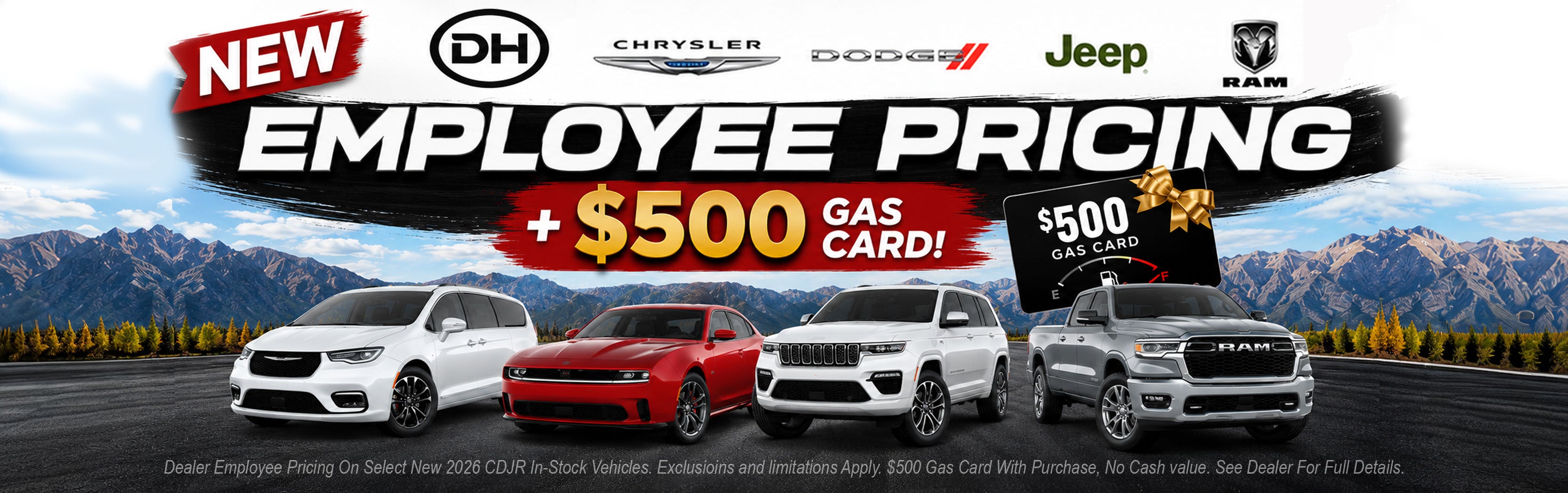 DH EMPLOYEE PRICING + $500 Gas Card